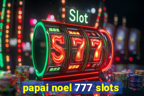 papai noel 777 slots